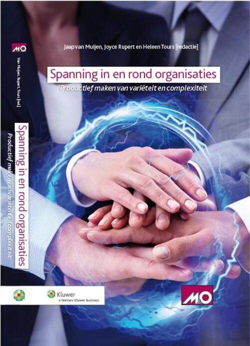 Spanning in en rond organisaties -  Jaap van Muijen, Joyce Rupert (ISBN: 9789013109061)