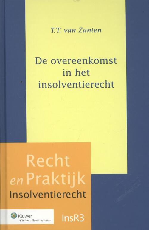 De overeenkomst in het insolventierecht -  Thijs Tiemen van Zanten (ISBN: 9789013110265)
