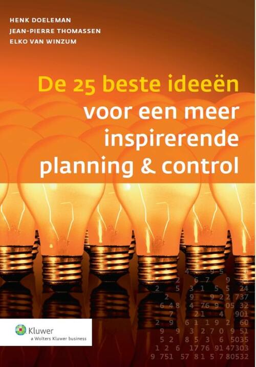Controlling en auditing in de praktijk De 25 beste ideeën voor een meer inspirerende planning & control