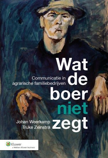 Wat de boer niet zegt -  Johan Weerkamp, Truke Zeinstra (ISBN: 9789013120042)