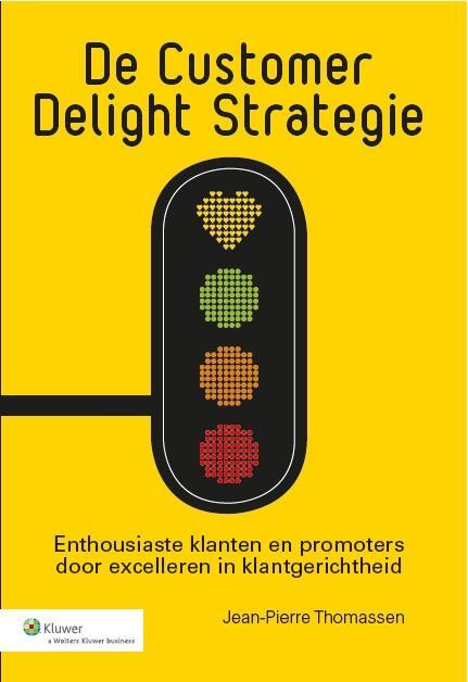 De customer delight strategie -  Jean-Pierre Thomassen (ISBN: 9789013121605)