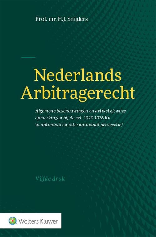 Nederlands Arbitragerecht -  H.J. Snijders (ISBN: 9789013132281)