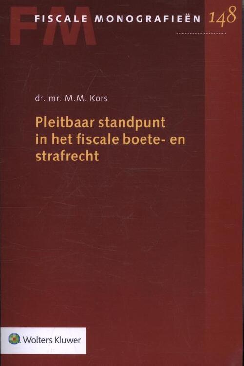 Pleitbaar standpunt in het fiscale boete- en strafrecht -  M.M. Kors (ISBN: 9789013141429)
