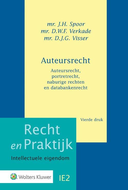 Auteursrecht -  D.G.J. Visser, D.W.F. Verkade, J.H. Spoor (ISBN: 9789013152548)