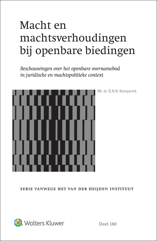 Macht en machtsverhoudingen bij openbare biedingen -  G.N.H. Kemperink (ISBN: 9789013170955)