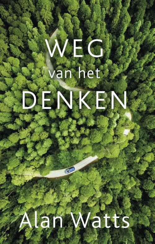 Weg van het denken -  Alan Watts (ISBN: 9789020214222)
