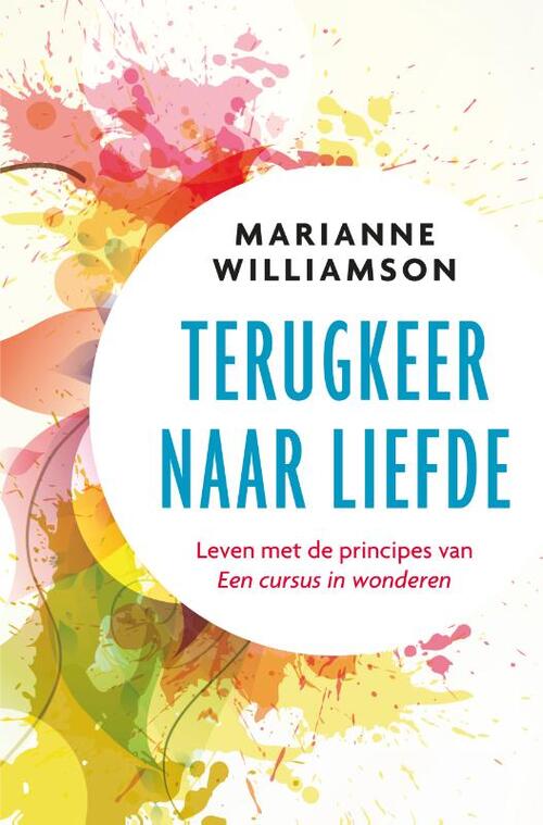 Terugkeer naar liefde -  Marianne Williamson (ISBN: 9789020214635)