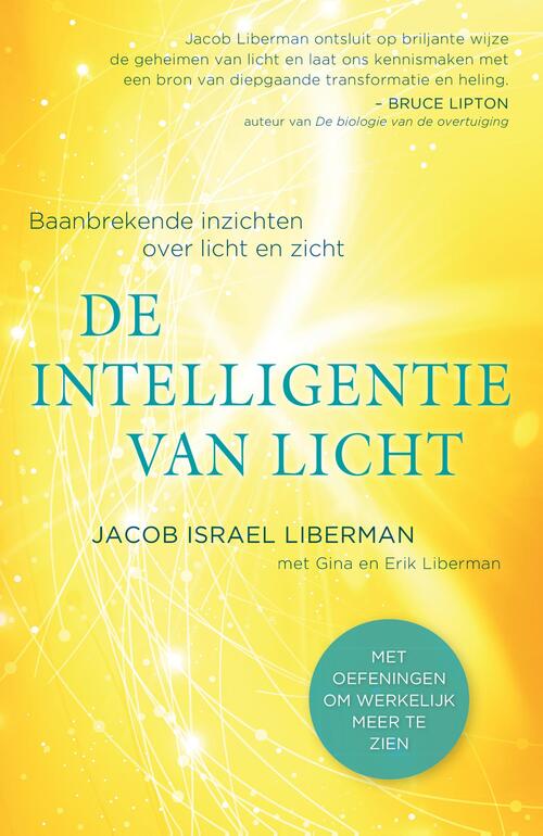De intelligentie van licht -  Jacob Israel Liberman (ISBN: 9789020215465)