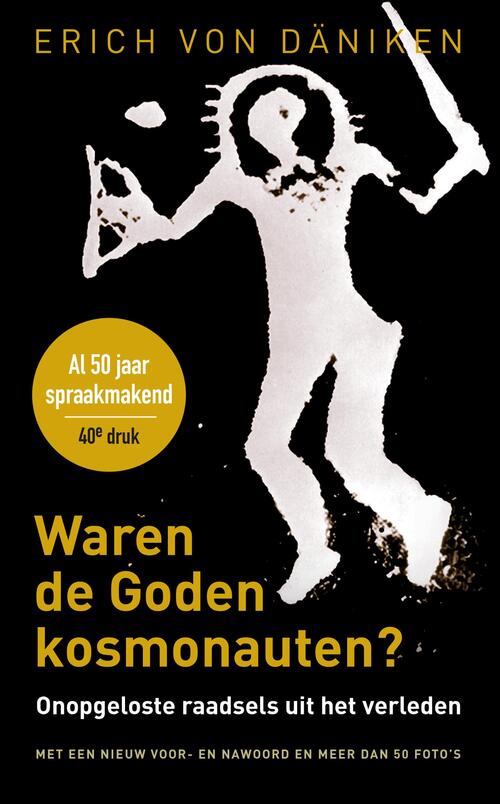 Waren de goden kosmonauten -  Erich Von Däniken (ISBN: 9789020215588)