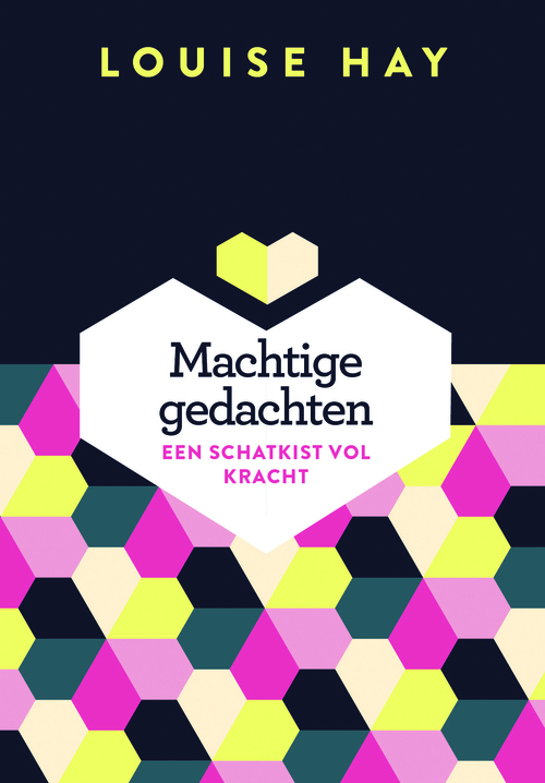 Machtige gedachten -  Louise Hay (ISBN: 9789020215915)