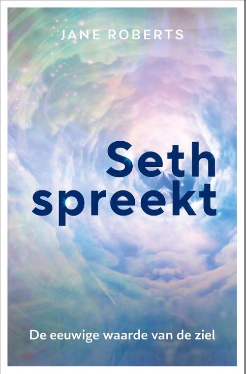 Seth spreekt -  Jane Roberts (ISBN: 9789020219326)