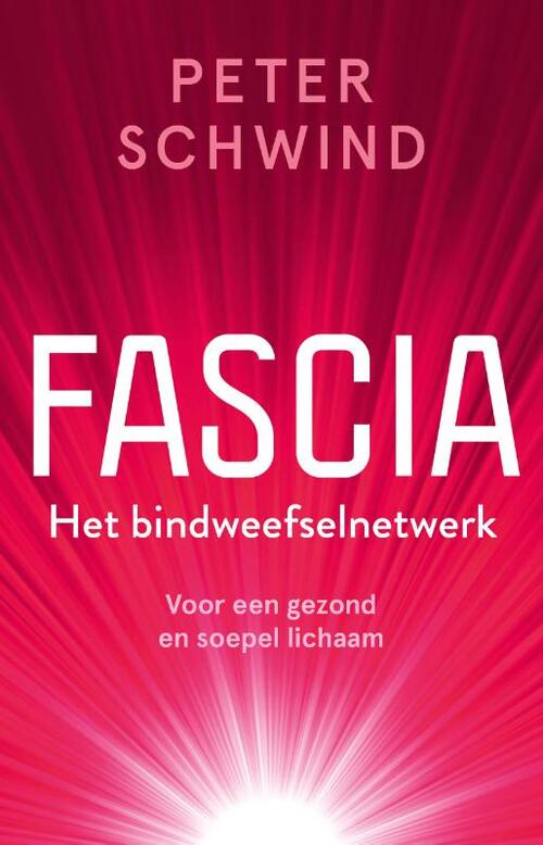 Fascia -  Peter Schwind (ISBN: 9789020220780)