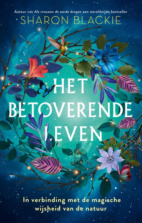 Het betoverende leven -  Sharon Blackie (ISBN: 9789020223255)
