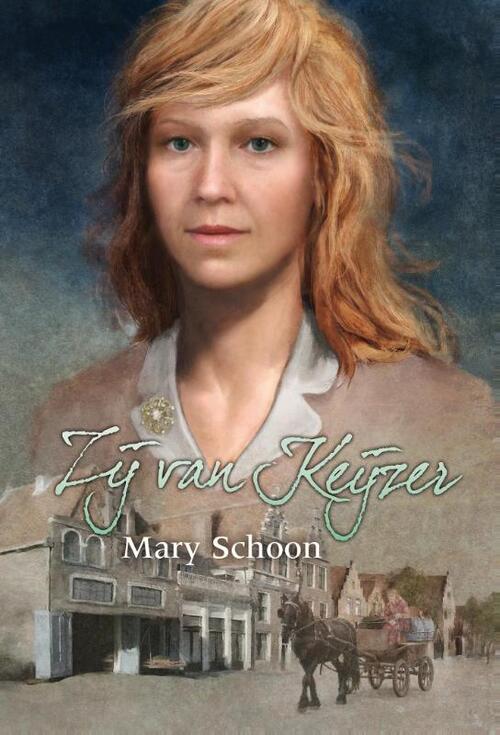 Zij van Keijzer -  Mary Schoon (ISBN: 9789020518887)