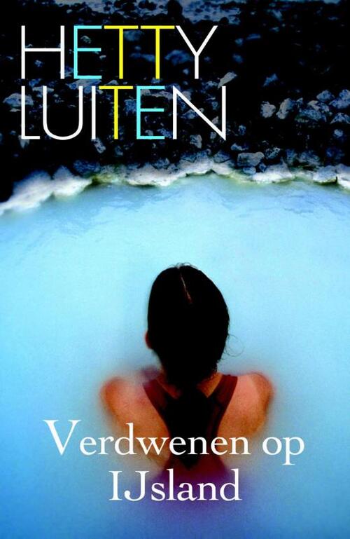 Verdwenen op IJsland -  Hetty Luiten (ISBN: 9789020531923)