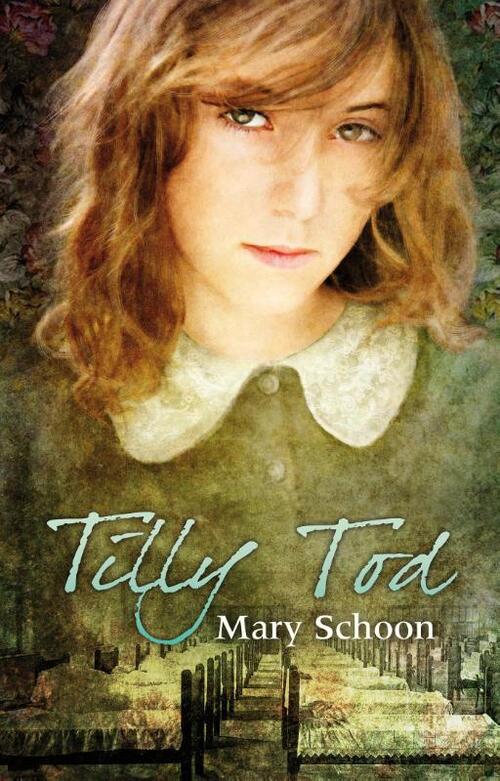 Tilly Tod -  Mary Schoon (ISBN: 9789020532548)