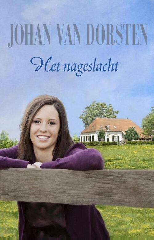 Het nageslacht -  Johan van Dorsten (ISBN: 9789020533811)