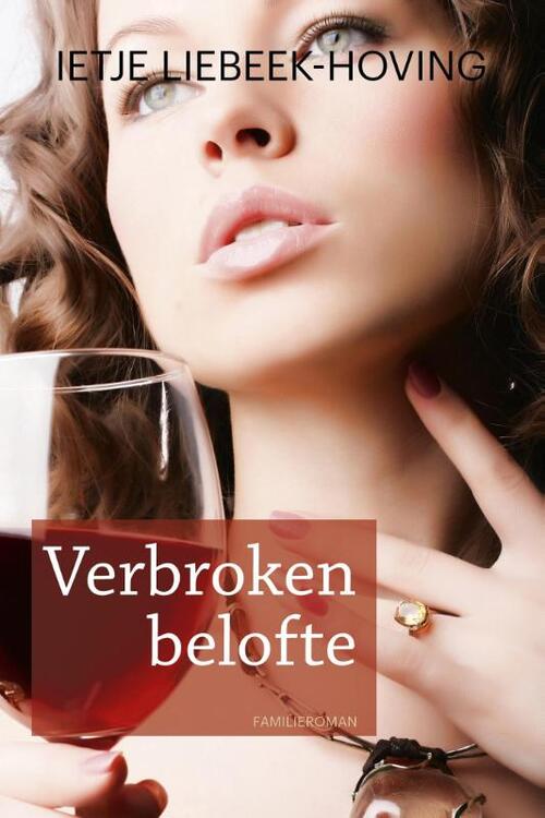 Verbroken belofte -  Ietje Liebeek-Hoving (ISBN: 9789020534108)