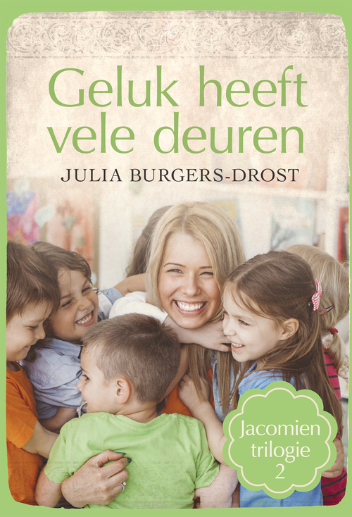 Geluk heeft vele deuren -  Julia Burgers-Drost (ISBN: 9789020536508)