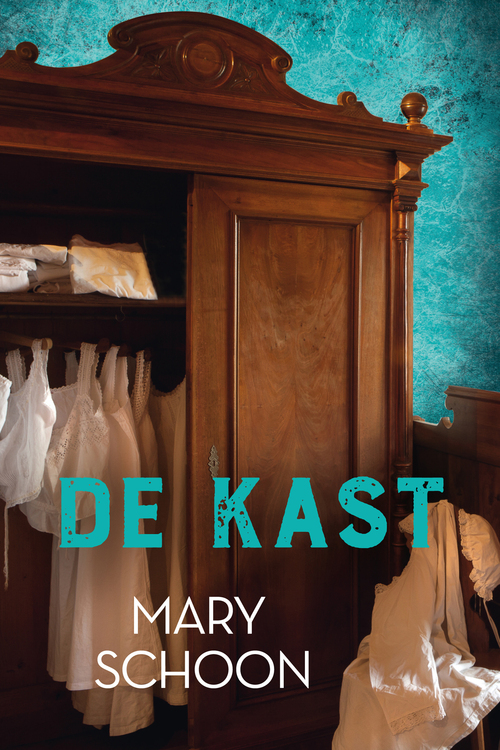 De kast -  Mary Schoon (ISBN: 9789020540062)