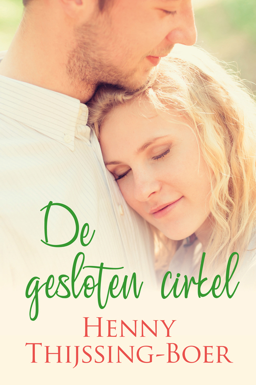 De gesloten cirkel -  Henny Thijssing-Boer (ISBN: 9789020543223)