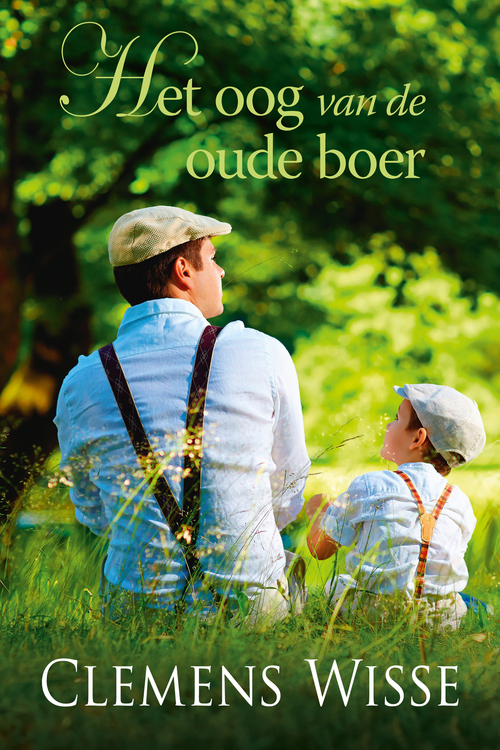 Het oog van de oude boer -  Clemens Wisse (ISBN: 9789020546330)