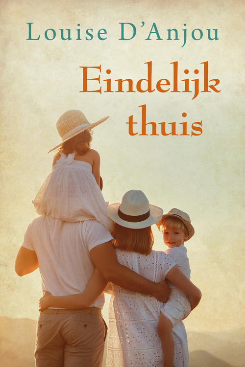 Eindelijk thuis -  Louise D Ánjou (ISBN: 9789020546781)