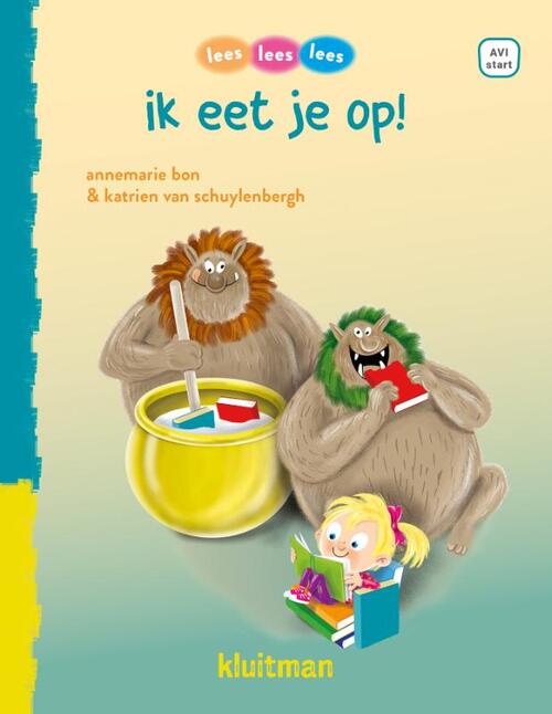 Ik Eet Je Op -  Annemarie Bon (ISBN: 9789020619164)