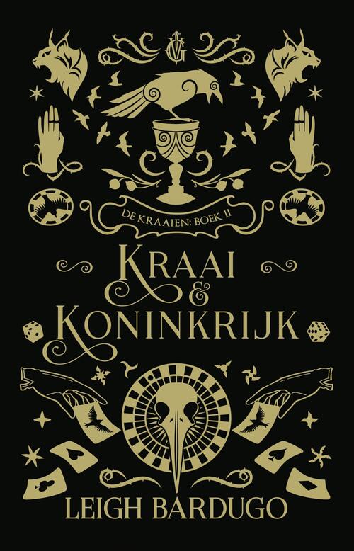 De Kraaien Boek 2 - Kraai & Koninkrijk -  Leigh Bardugo (ISBN: 9789020631982)