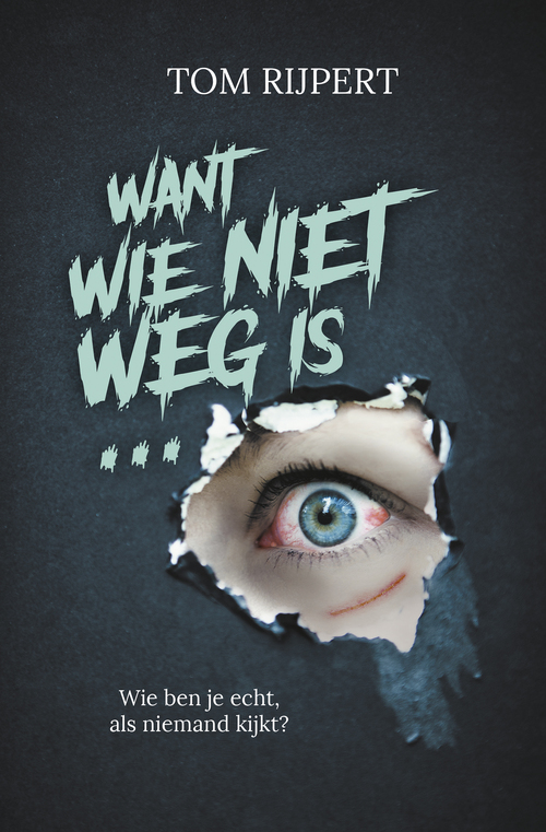 Want wie niet weg is... -  Tom Rijpert (ISBN: 9789020635867)