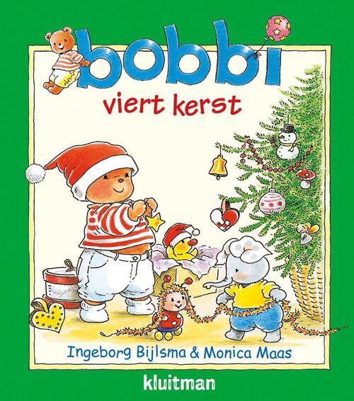 Bobbi vier kerst -  Ingeborg Bijlsma (ISBN: 9789020684421)