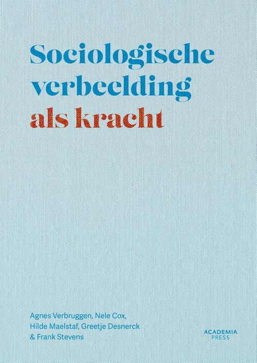 Sociologische verbeelding als kracht -  Agnes Verbruggen (ISBN: 9789020900545)