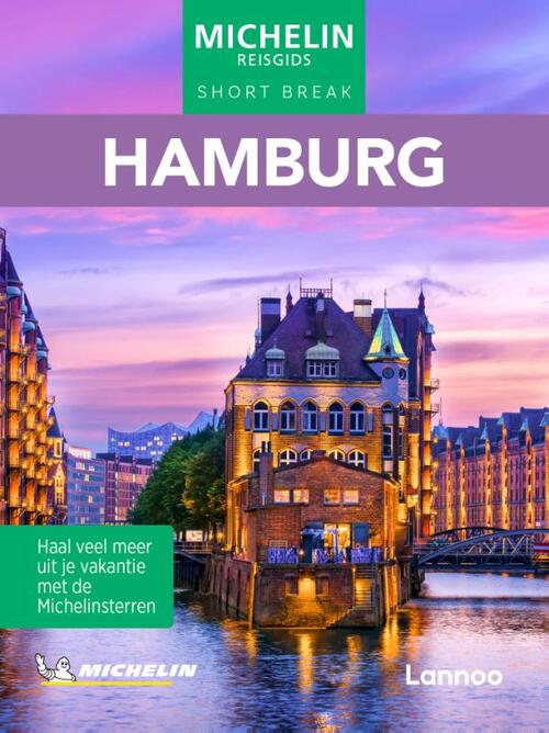 Lannoo Michelin Reisgids Short Break Hamburg -   (ISBN: 9789020928839)