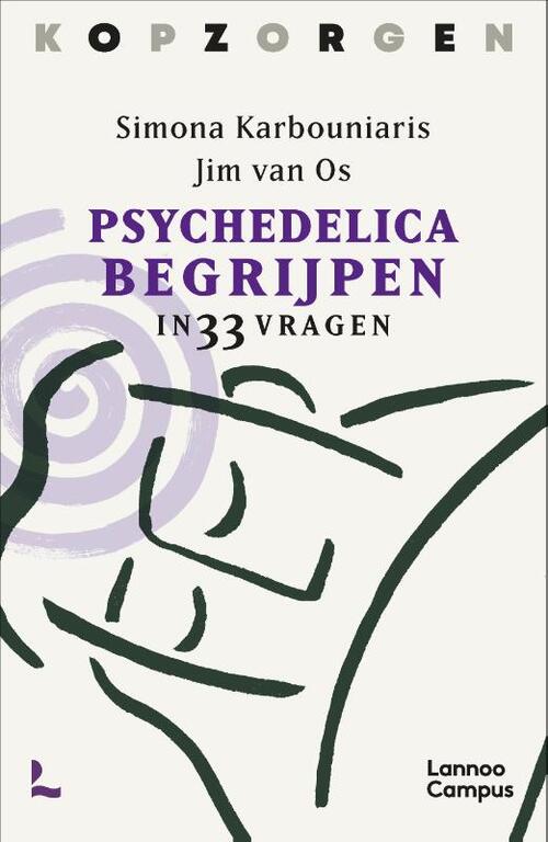 Kopzorgen. Psychedelica begrijpen -  Jim van Os, Simona Karbouniaris (ISBN: 9789020990263)