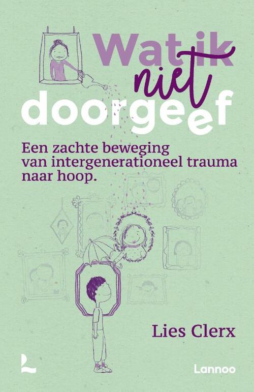 Wat ik niet doorgeef -  Lies Clerx (ISBN: 9789020990706)