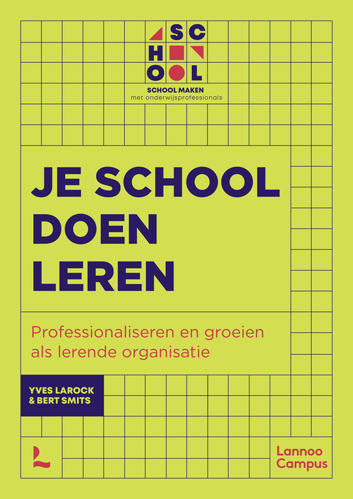 De leerkrachtige school -  Bert Smits, Yves Larock (ISBN: 9789020995558)