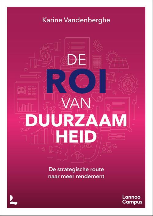 De ROI van duurzaamheid -  Karine Vandenberghe (ISBN: 9789020996210)