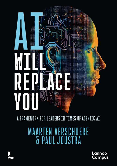 AI Will Replace You -  Maarten Verschuere, Paul Joustra (ISBN: 9789020997521)
