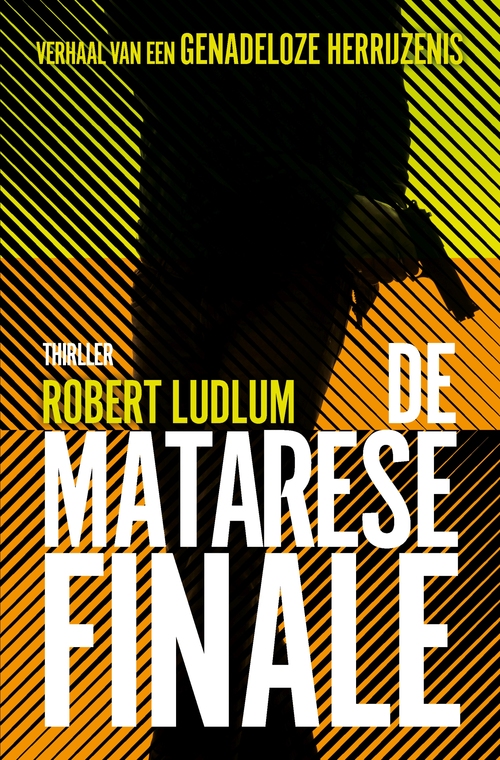 De Matarese Finale -  Robert Ludlum (ISBN: 9789021030029)