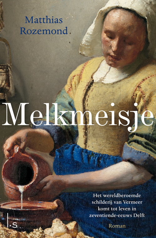 Melkmeisje -  Matthias Rozemond (ISBN: 9789021034997)