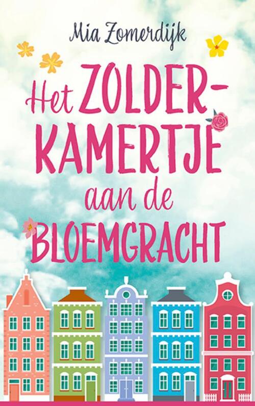 Het zolderkamertje aan de Bloemgracht -  Mia Zomerdijk (ISBN: 9789021041063)