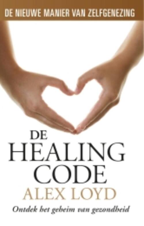 De Healing Code (POD) -  Alex Loyd (ISBN: 9789021044392)