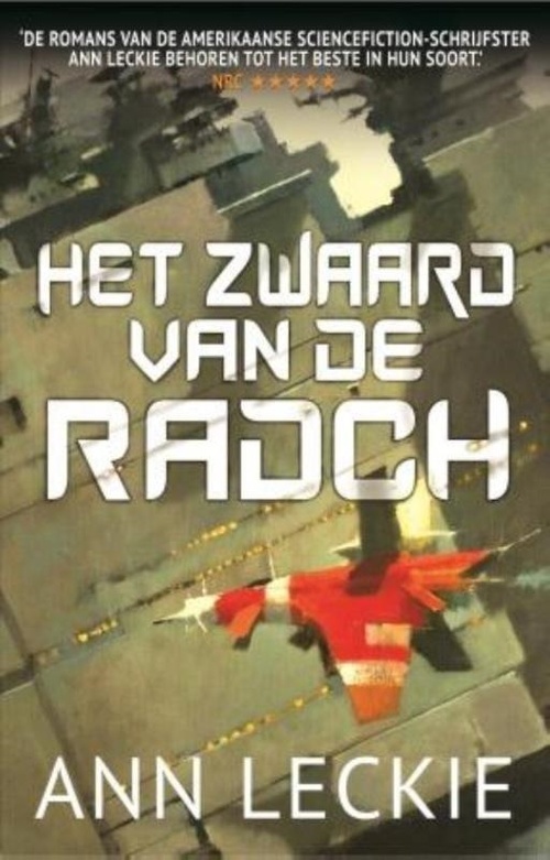 Ann Leckie Het Zwaard van de Radch -   (ISBN: 9789021052090)
