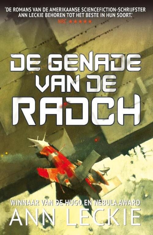 Ann Leckie De Genade van de Radch -   (ISBN: 9789021052113)