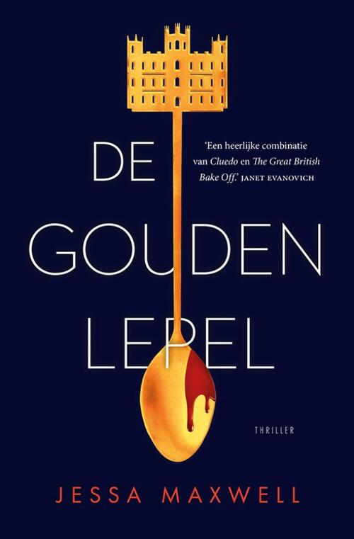 De gouden lepel -  Jessa Maxwell (ISBN: 9789021057217)