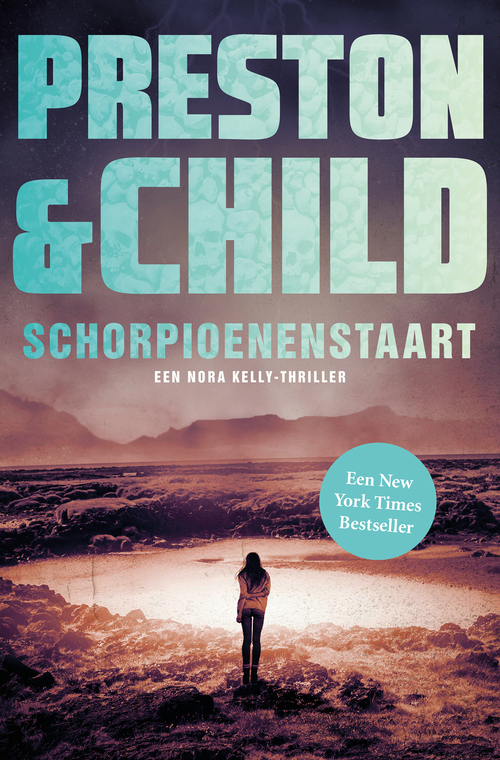 Schorpioenenstaart -  Preston & Child (ISBN: 9789021058535)