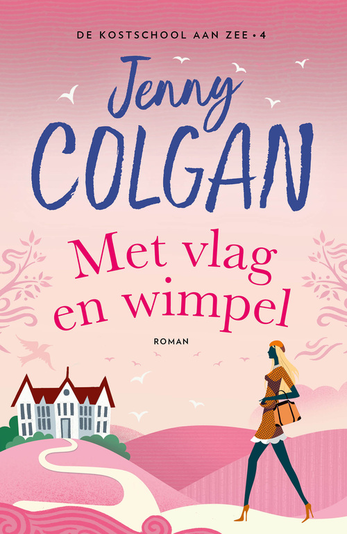 Jenny Colgan De Kostschool aan zee 4 - Met vlag en wimpel -   (ISBN: 9789021060781)