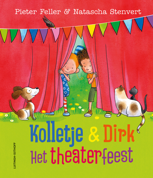 Het theaterfeest — Kolletje en Dirk voorleesbundel