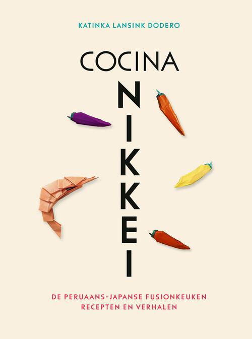 Katinka Lansink Dodero Cocina Nikkei -   (ISBN: 9789021063577)