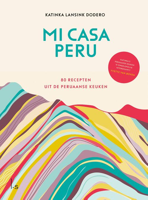 Katinka Lansink Dodero Mi casa Peru -   (ISBN: 9789021063584)